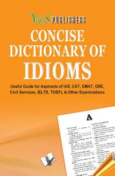 Icon image Concise Dictionary of Idioms