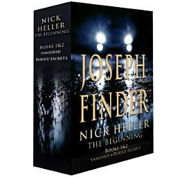 Icon image Nick Heller: The Beginning, Books 1 & 2: Vanished and Buried Secrets