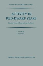 Icon image Activity in Red-Dwarf Stars: Proceedings of the 71st Colloquium of the International Astronomical Union held in Catania, Italy, August 10–13, 1982