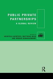 Icon image Public Private Partnerships: A Global Review