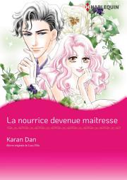 Icon image La nourrice devenue maitresse: Harlequin Comics