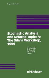 Icon image Stochastic Analysis and Related Topics V: The Silivri Workshop, 1994