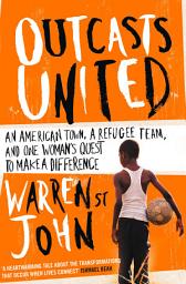 Icon image Outcasts United: A Refugee Team, an American Town