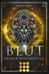 Icon image Legend of the North 2: Das Blut deiner Bestimmung: Fantasy-Liebesroman über eine magiebegabte Schülerin mit Wolfsblut