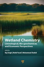 Icon image Wetland Chemistry: Limnological, Bio‐geochemical, and Economic Perspectives