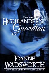 Icon image Highlander's Guardian: Scottish Medieval Romance