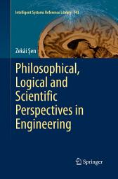 Icon image Philosophical, Logical and Scientific Perspectives in Engineering