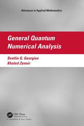 Icon image General Quantum Numerical Analysis