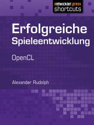 Icon image Erfolgreiche Spieleentwicklung: OpenCL