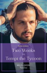 Icon image Two Weeks To Tempt The Tycoon (Mills & Boon True Love)