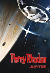 Icon image Perry Rhodan: Jupiter (Sammelband)