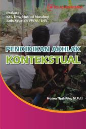 Icon image Pendidikan Akhlak Kontekstual