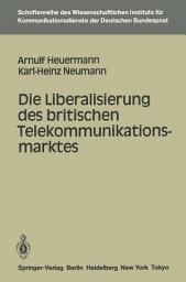 Icon image Die Liberalisierung des britischen Telekommunikationsmarktes