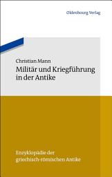 Icon image Militär und Kriegführung in der Antike