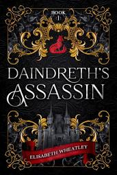 Icon image Daindreth's Assassin: Volume 1