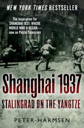 Icon image Shanghai 1937: Stalingrad on the Yangtze