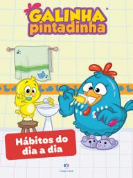 Icon image Galinha Pintadinha - Hábitos do dia a dia