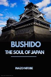 Icon image Bushido, The Soul of Japan: Inazo Nitobe Bestseller Book Bushido, The Soul of Japan