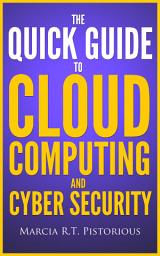 Icon image The Quick Guide to Cloud Computing and Cyber Security