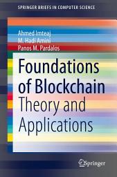 Icon image Foundations of Blockchain: Theory and Applications