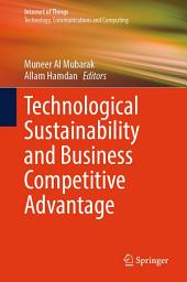 Icon image Technological Sustainability and Business Competitive Advantage