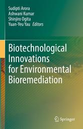 Icon image Biotechnological Innovations for Environmental Bioremediation