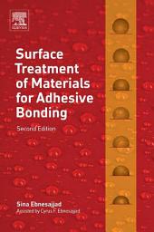 Icon image Surface Treatment of Materials for Adhesive Bonding: Edition 2