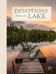 Icon image Devotions from the Lake: Finding God's Presence in Nature's Beauty