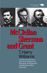 Icon image McClellan, Sherman, and Grant