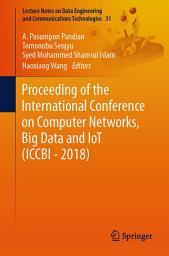 Icon image Proceeding of the International Conference on Computer Networks, Big Data and IoT (ICCBI - 2018)