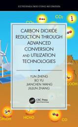 Icon image Carbon Dioxide Reduction through Advanced Conversion and Utilization Technologies