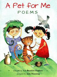 Icon image A Pet for Me: Poems