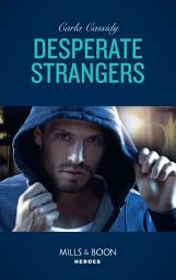 Icon image Desperate Strangers (Mills & Boon Heroes)