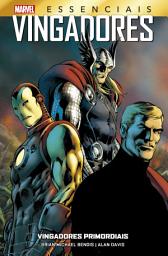 Icon image Vingadores Primordiais: Marvel Essenciais