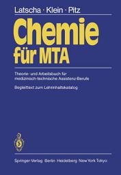 Icon image Chemie für MTA: Theorie- und Arbeitsbuch für medizinisch-technische Assistenz-Berufe