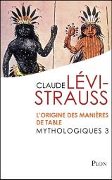 Icon image Mythologiques 3 : L'origine des manières de table