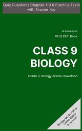 Icon image Class 9 Biology MCQ (Multiple Choice Questions): Quiz Questions Chapter 1-9 & Practice Tests with Answers PDF (Biology MCQs, Notes & Study Guide)