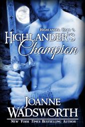 Icon image Highlander's Champion: Scottish Time Travel Romance