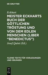 Icon image Meister Eckharts Buch der göttlichen Tröstung und von dem edlen Menschen (Liber “Benedictus”)