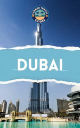 Icon image Dubai Travel Guide 2025: Must-see attractions, wonderful hotels, excellent restaurants, valuable tips and so much more!