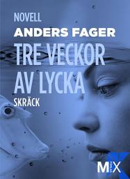 Icon image Tre veckor av lycka