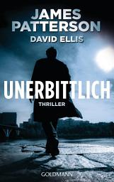 Icon image Unerbittlich: Thriller