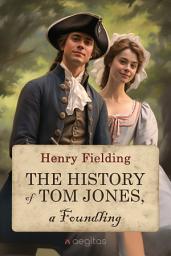 Icon image The History of Tom Jones, a Foundling