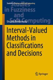 Icon image Interval-Valued Methods in Classifications and Decisions