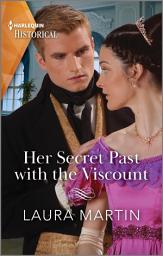 Icon image Her Secret Past with the Viscount