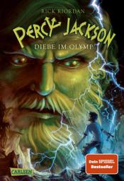 Icon image Percy Jackson 1: Diebe im Olymp: Moderne Teenager, griechische Götter und nachtragende Monster - die Fantasy-Bestsellerserie ab 12 Jahren