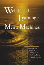 Icon image Web-based Learning: Men And Machines - Proceedings Of The First International Conference On Web-based Learning In China (Icwl 2002)