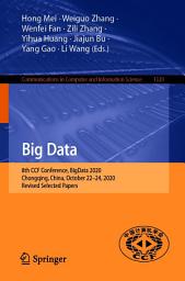 Icon image Big Data: 8th CCF Conference, BigData 2020, Chongqing, China, October 22–24, 2020, Revised Selected Papers