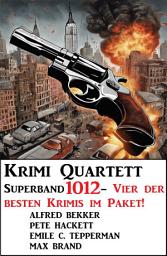 Icon image Krimi Quartett Superband 4012 - Vier der besten Krimis im Paket!