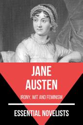 Icon image Essential Novelists - Jane Austen: irony, wit and feminism